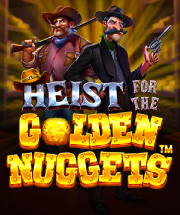 Heist for the Golden Nuggets